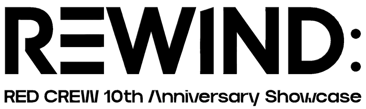 REWIND - RED CREW 10th Anniversary Showcase